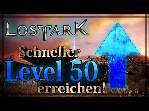 Schnell Level 50 erreichen | Lost Ark [Anfänger Guide] // Tipps und Tricks [Level Guide]