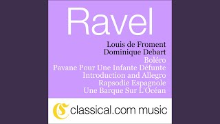 Rapsodie espagnole (Spanish Rhapsodie) - Prélude à la nuit - Malagueña - Habanera - Feria
