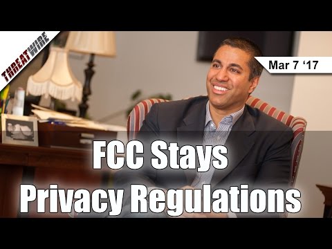 FCC Stays Privacy Regulations, CloudPets Ignores Hack, &amp; 32 Million Yahoo Accts Hacked - Threat Wire