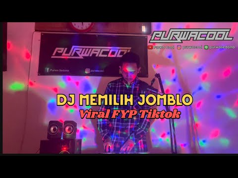 DJ Memilih Jomblo Viral FYP Tiktok
