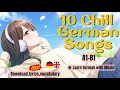 10 Chill German Songs For Relaxed Learning Relax Learn German Vocabulary Verbs