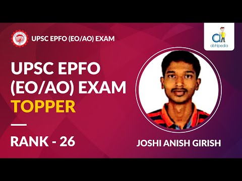 Interview With UPSC EPFO TOPPER | Rank 26 | Joshi Anish Girish | Toppers Talk | by abhipedia