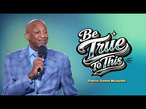 Be True To This | Pastor Donnie McClurkin | Perfecting Faith Church