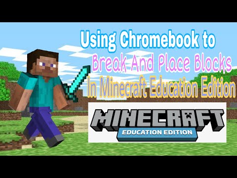Using Chromebook to break and place blocks in Minecraft Education Edition