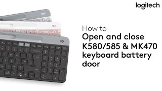 How to open and close K580/585 & MK470