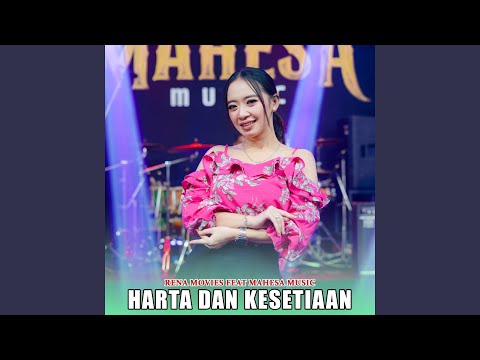 Harta Dan Kesetiaan (feat. Mahesa Music)