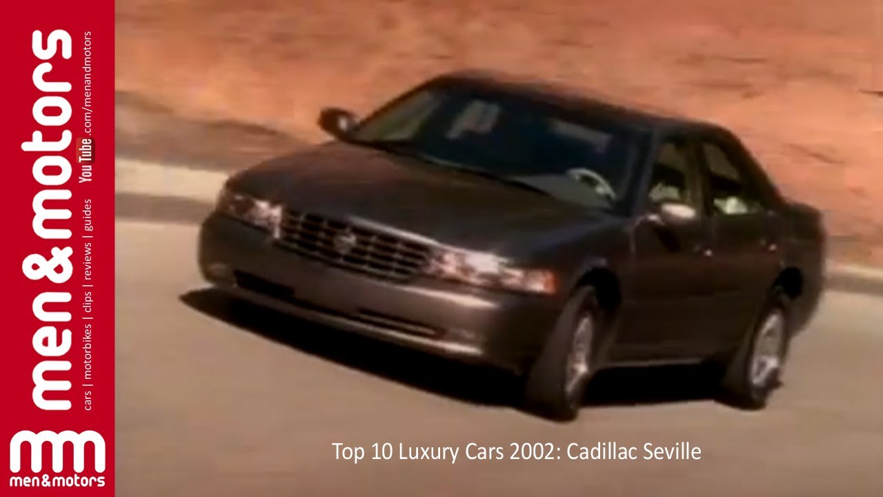 Top 10 Luxury Cars 2002: Cadillac Seville