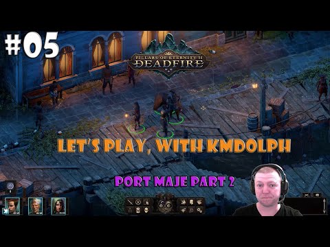 PILLARS OF ETERNITY 2: DEADFIRE - Let's Play with KMDolph #05