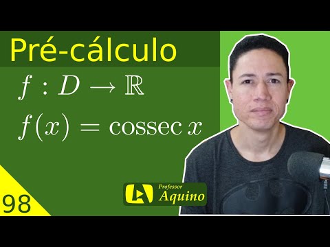 Função Cossecante - Definição, Gráfico e Propriedades. | 98. Pré-cálculo.