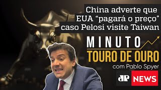 Pelosi e risco de recessão pressionam bolsas | Minuto Touro de Ouro