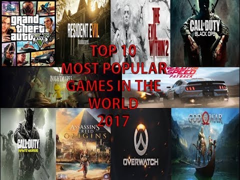 Top 10 Most Popular Games In The World 2017