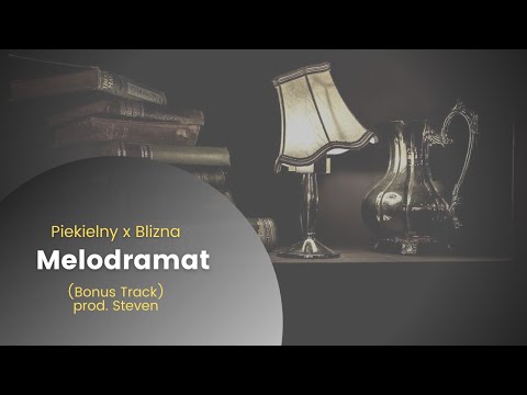 Piekielny x Blizna - Melodramat (bonus) | prod. Steven | SMUTNE TYPY LP