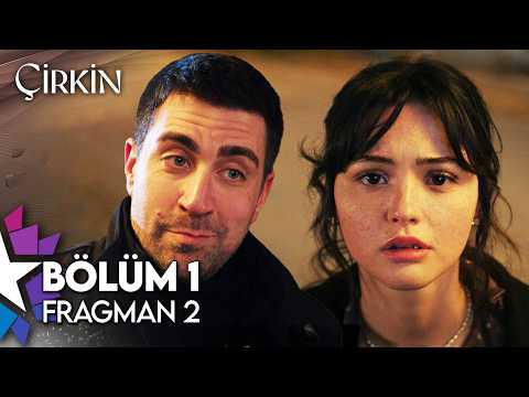 Çirkin 1. Bölüm 2. Fragman | 