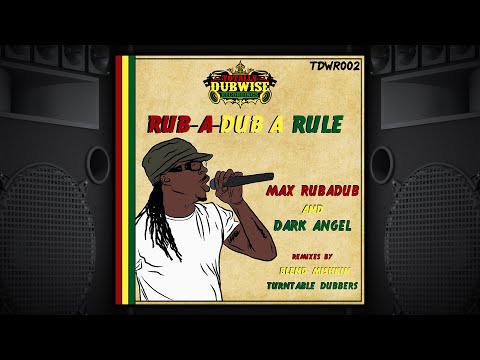 Dark Angel & Max Rubadub│RubaDub A Rule   │Blend Mishkin Remix