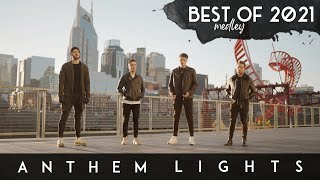 Best Of 2021 Medley (Stay/Easy On Me/Driver’s License/Leave The Door Open/Butter) | Anthem Lights