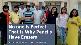No one Is Perfect That Is Why Pencils Have Erasers