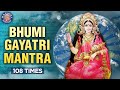 Bhumi Gayatri Mantra 108 Times With Lyrics Gayatri Mantra 108 Times Chants