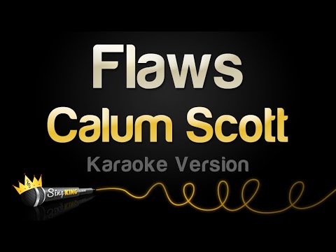 Calum Scott - Flaws (Karaoke Version)