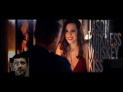 Jason Kirkness – Whiskey Kiss (Official Video)
