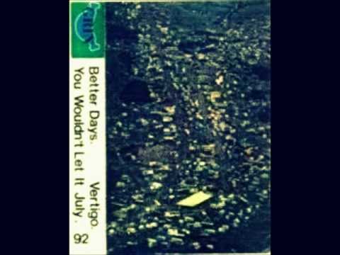 DJ Vertigo Better Days July 1992.