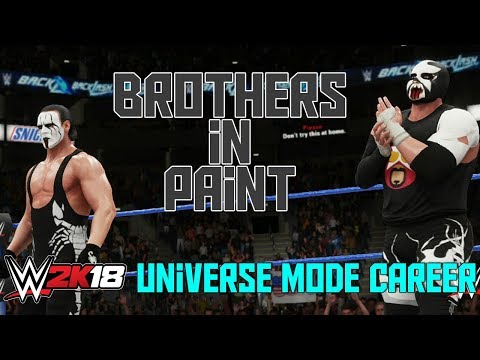 BROTHERS IN PAINT - WWE 2K18 Universe Mode My Career Gameplay Ep 12