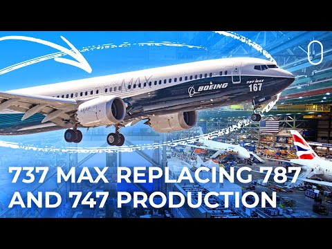 Boeing 737 MAX Production Line To Replace 747 And 787 ...