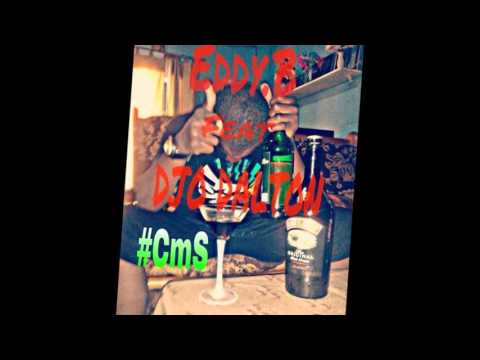 #Cms Djo dalton feat Eddi B