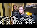 Wage War BUS INVADERS Ep 1341 Warped Edition 2018