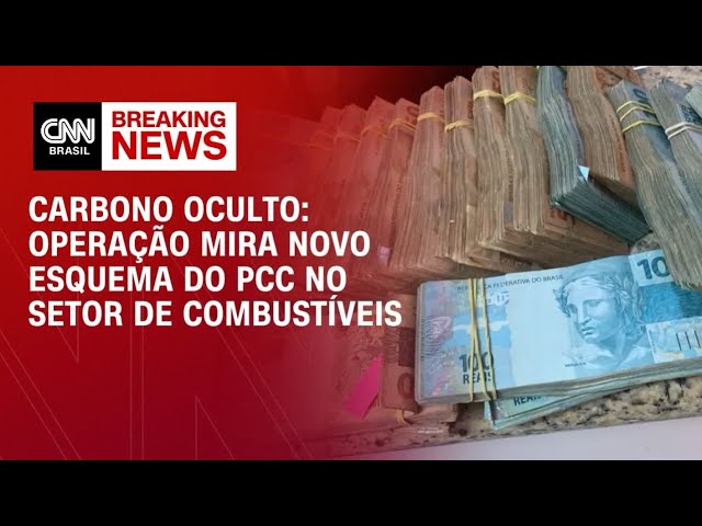 Carbono Oculto: Operação mira novo esquema do PCC no setor de combustíveis | MORNING CALL