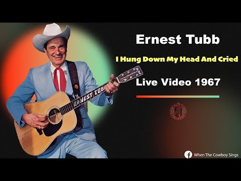 Ernest Tubb - I Hung Down My Head And Cried 1967