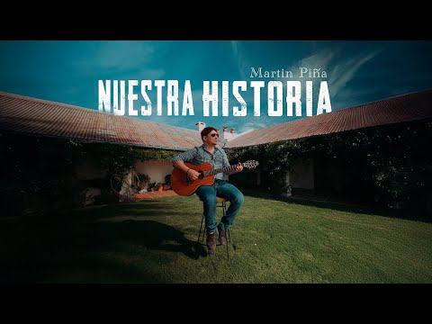 Nuestra Historia (Video Oficial) - Martin Piña