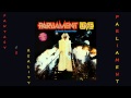 Parliament - Fantasy is Reality 1977 + Lyrics in Info