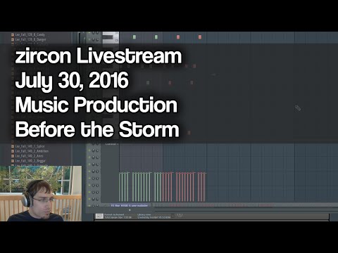 zircon Production Livestream - July 30, 2016 - Breaks in the Rain