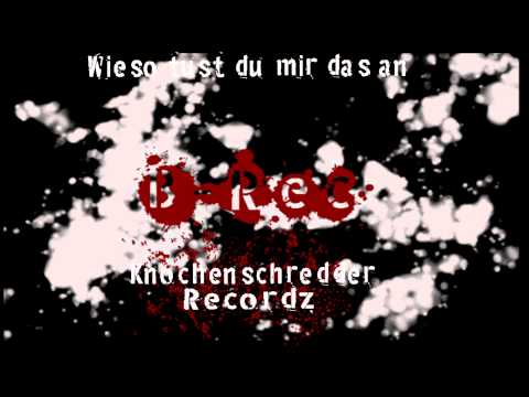 Wieso tust du mir das an - B-Rec