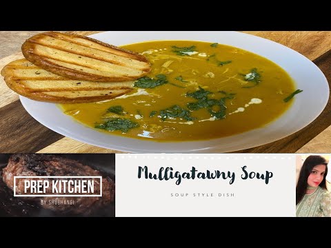Mulligatawny Soup | मुलीगाटॉनी सूप | Chicken Lentil Vegetable Soup | Chicken Lentil Soup