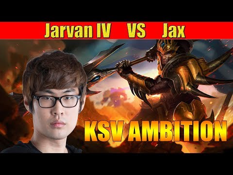 KSV AMBITION - Jarvan IV Jungle vs Jax