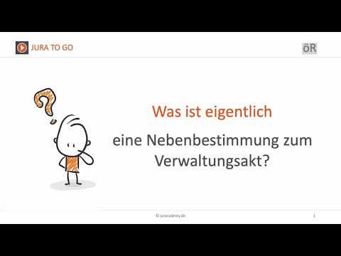Jura2Go - Nebenbestimmung zum Verwaltungsakt ► juracademy.de