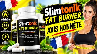 🔥SLIMTONIK FAT BURNER GÉLULES AVIS – EST-CE QUE ÇA FONCTIONNE VRAIMENT ? AVIS CLIENTS & EXPÉRIENCES