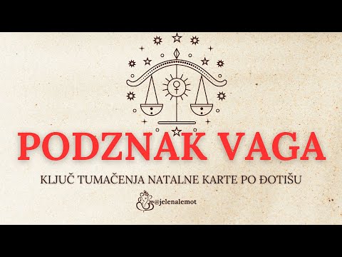 TAJNE PODZNAKA VAGA po Đotišu @jelenastojiclemot #astrologija #đotiš #podznak #vaga