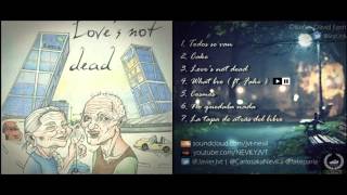J Socio X Nevil - Love's not dead (Trabajo completo)