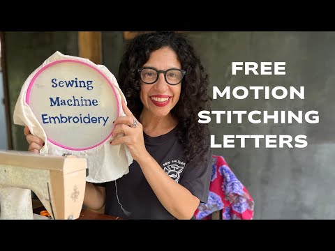 How to embroider letters with a sewing machine / Free motion stitching
