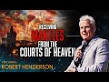 Receiving Mantles From The Courts Of Heaven Prophetic Word From Robert Henderson