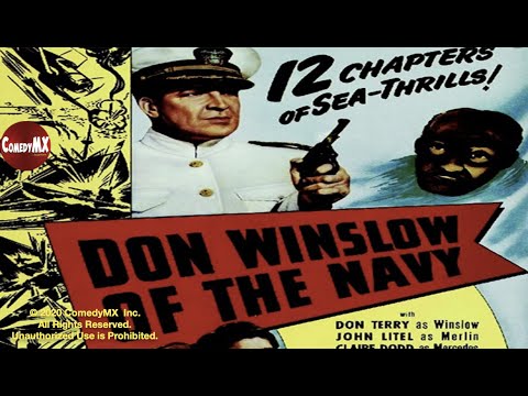 Don Winslow of the Navy (1942) | Complete Serial - All 12 Chapters | Don Terry | Walter Sande