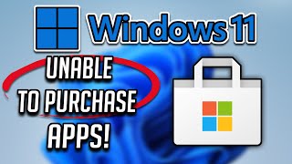 Unable to Purchase Apps from Microsoft Store in Windows 11 FIX [2026]