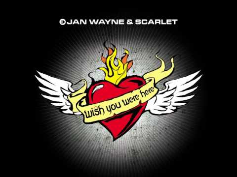 Jan Wayne & Scarlet - Wish you were here [HQ]