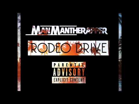 ManMan TheRapper - Rodeo Drive (HQ)
