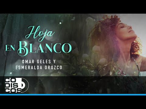 Omar Geles - Una Hoja en Blanco (w/ Esmeralda) on Spotify Charts