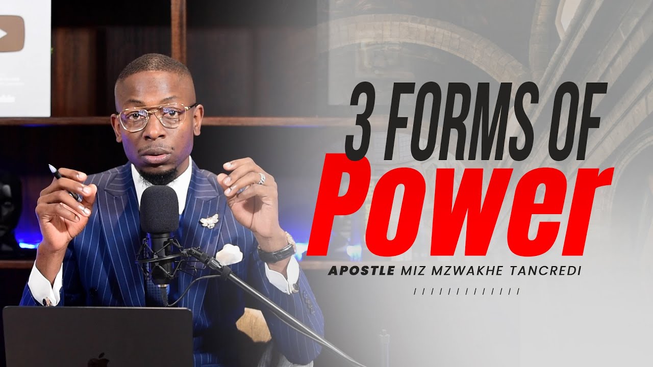 3 FORMS OF POWER - Miz Mzwakhe Tancredi