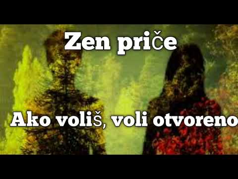 Zen priče, Ako voliš, voli otvoreno