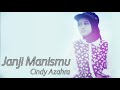 Janji Manismu Cindy Azahra